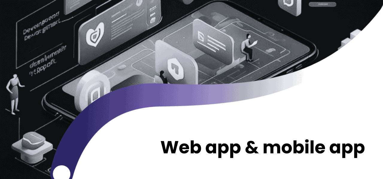 web app or mobile app